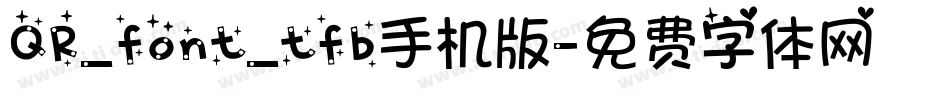 QR_font_tfb手机版字体转换