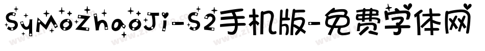 SyMoZhaoJi-S2手机版字体转换
