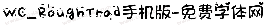 WC_RoughTrad手机版字体转换