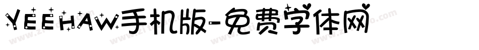 YEEHAW手机版字体转换