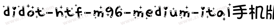 didot-htf-m96-medium-ital手机版字体转换