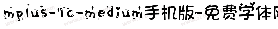 mplus-1c-medium手机版字体转换