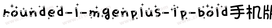 rounded-l-mgenplus-1p-bold手机版字体转换