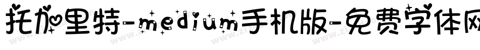 托加里特-medium手机版字体转换