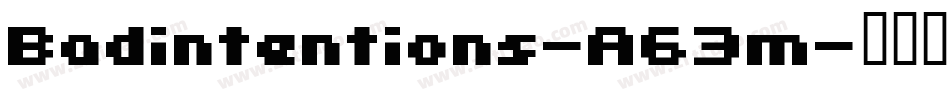 Badintentions-A63m字体转换