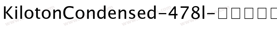 KilotonCondensed-478l字体转换