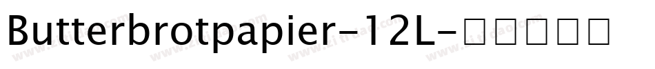 Butterbrotpapier-12L字体转换