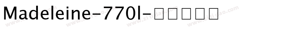 Madeleine-770l字体转换