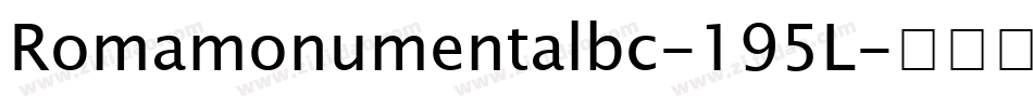 Romamonumentalbc-195L字体转换