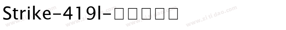Strike-419l字体转换