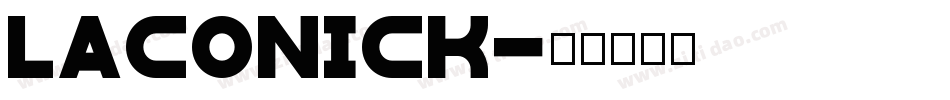 LACONICK字体转换