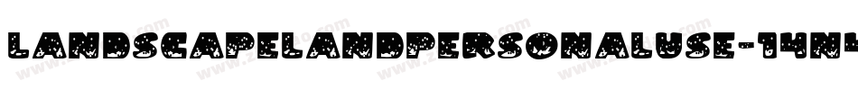 Landscapelandpersonaluse-14n4字体转换