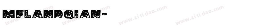 MFLandQian字体转换