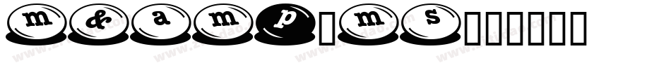 m&ms字体转换