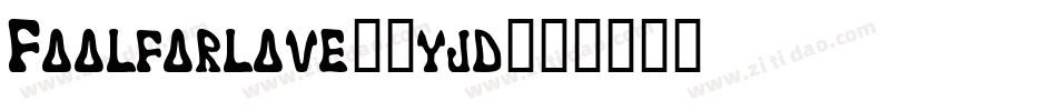 Foolforlove-2yjd字体转换