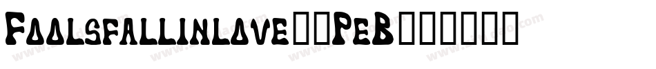 Foolsfallinlove-5PeB字体转换