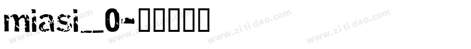 miasi_0字体转换