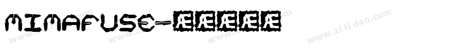mimafuse字体转换
