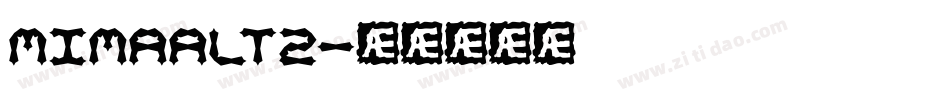 mimaalt2字体转换