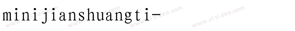 minijianshuangti字体转换