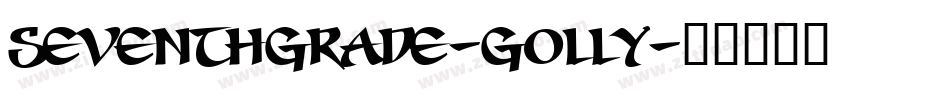Seventhgrade-GOlly字体转换