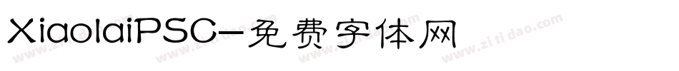XiaolaiPSC字体转换
