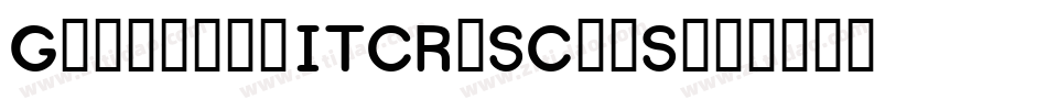 GalliardITCRmSCapS字体转换
