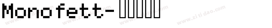Monofett字体转换