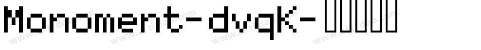 Monoment-dvqK字体转换