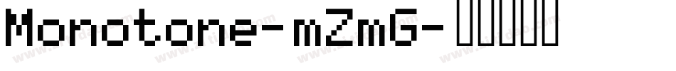 Monotone-mZmG字体转换