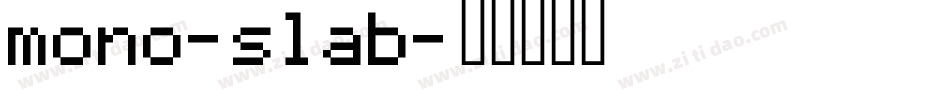 mono-slab字体转换