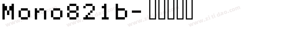 Mono821b字体转换