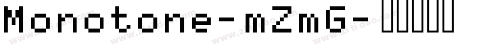 Monotone-mZmG字体转换