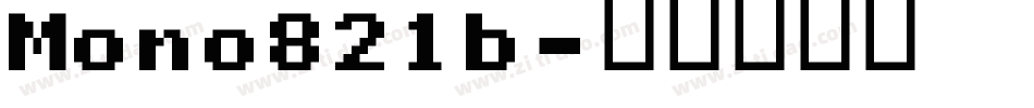 Mono821b字体转换