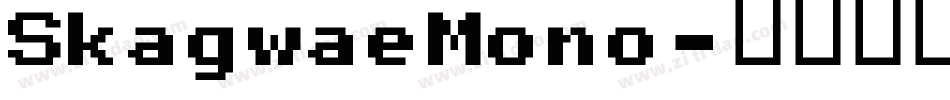 SkagwaeMono字体转换