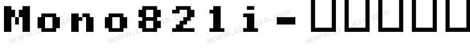 Mono821i字体转换