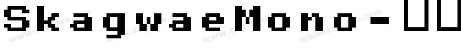 SkagwaeMono字体转换