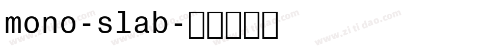 mono-slab字体转换