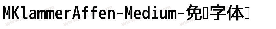 MKlammerAffen-Medium字体转换