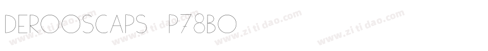 DeroosCaps-p78BO字体转换