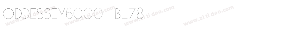 Oddessey6000-BL78字体转换