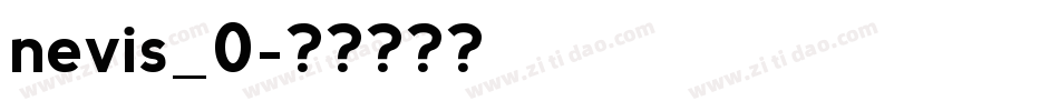 nevis_0字体转换