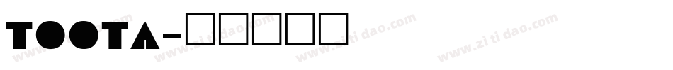 TOOTA字体转换