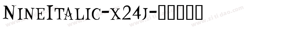 NineItalic-x24j字体转换