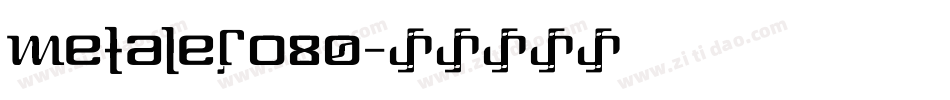 Metalero80字体转换