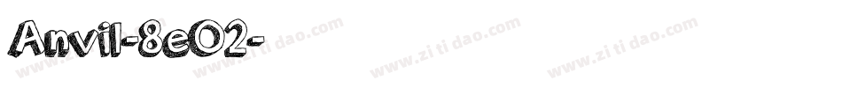 Anvil-8eO2字体转换