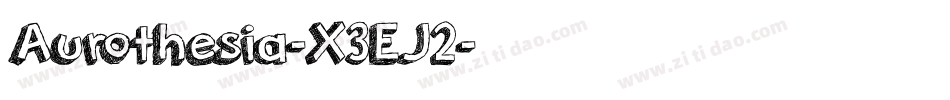 Aurothesia-X3EJ2字体转换