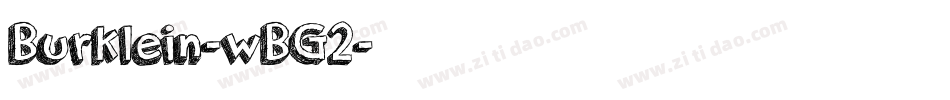 Burklein-wBG2字体转换
