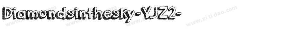 Diamondsinthesky-YJZ2字体转换