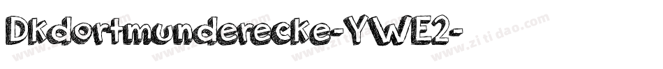 Dkdortmunderecke-YWE2字体转换